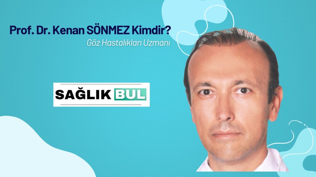 Prof. Dr. Kenan sönmez Kimdir?