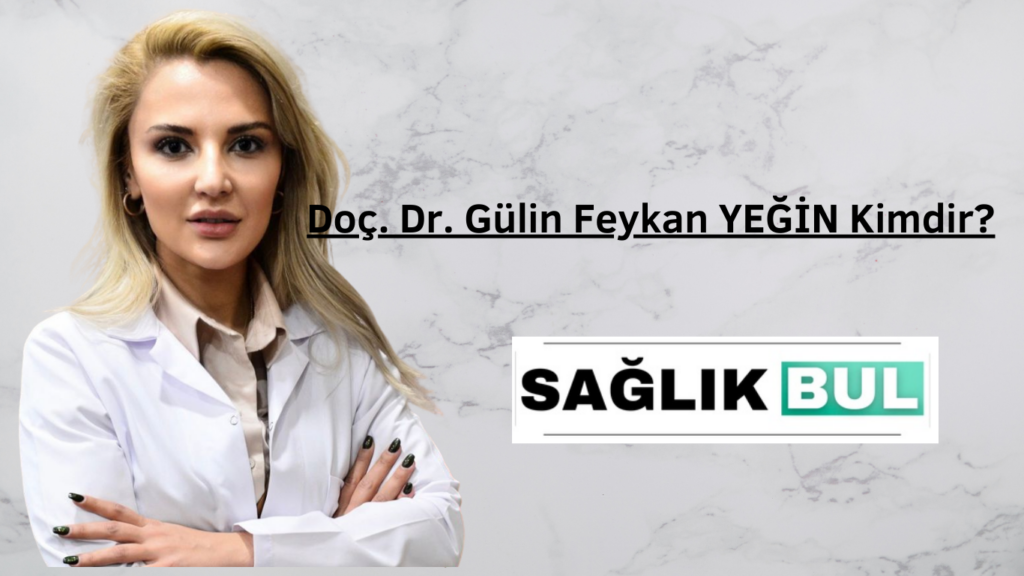 Doç. Dr. Gülin Feykan Yeğin Kimdir?