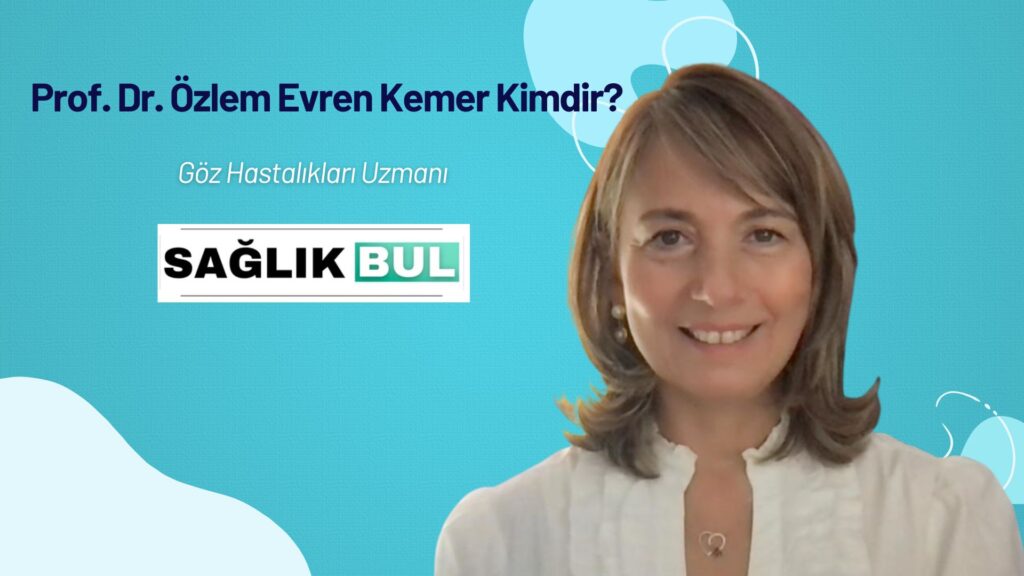 Prof. Dr. Özlem Evren Kemer Kimdir?