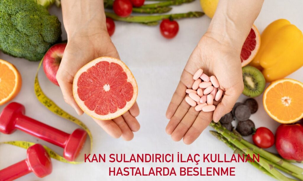 Kan Sulandırıcı İlaç Kullananlarda Beslenme