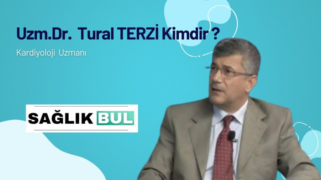 Uzm. Dr. Tural Terzi Kimdir?